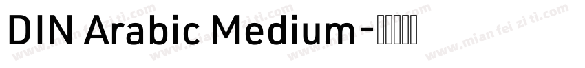 DIN Arabic Medium字体转换